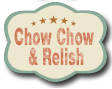 Chow Chow & Relish